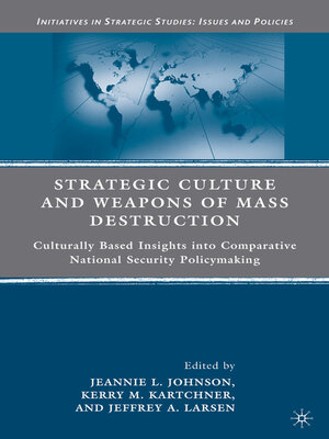 cover image of Strategic Culture and Weapons of Mass Destruction